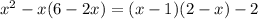 x^2-x(6-2x)=(x-1)(2-x)-2