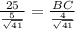 \frac{25}{ \frac{5}{ \sqrt{41}} } = \frac{BC}{ \frac{4}{\sqrt{41}}}