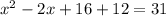 x^{2} -2x+16+12=31