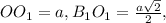 OO_1=a,B_1O_1= \frac{a \sqrt{2} }{2},