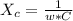 X_{c}= \frac{1}{w*C}