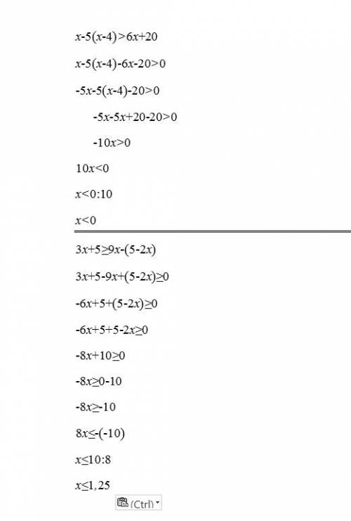 Решите неравенства 1) 9x - 2(2x - 3) < 3(x + 1). 2)3x - 10(2 + x) < x + 4. 3) x - 5(x - 4) >