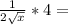 \frac{1}{2 \sqrt{x} } *4=