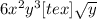 6 x^{2} y^{3}[tex] \sqrt{y}