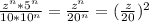 \frac{z^n*5^n}{10*10^n} = \frac{z^n}{20^n} = (\frac{z}{20})^2