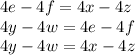 4e-4f=4x-4z\\&#10;4y-4w=4e-4f\\&#10;4y-4w=4x-4z