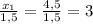 \frac{x_1}{1,5}= \frac{4,5}{1,5}=3