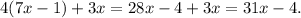 4(7x-1)+3x=28x-4+3x=31x-4.