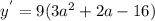 y ^{'} =9(3a^{2}+2a-16)