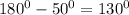 180^{0} - 50^{0} =130^{0}