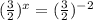 (\frac{3}{2})^x= (\frac{3}{2})^{-2}