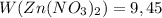 W(Zn(NO_3)_2) =9,45