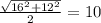 \frac{ \sqrt{ 16^{2}+ 12^{2} } }{2} = 10