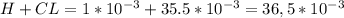 H + CL = 1*10^{-3} + 35.5*10^{-3} = 36,5*10^{-3}