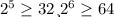 2^{5} \geq 32 и 2^{6} \geq 64