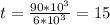 t= \frac{90*10 ^{3} }{6*10 ^{3} } =15