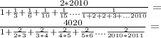 \frac{2*2010}{1+\frac{1}{3}+\frac{1}{6}+\frac{1}{10}+\frac{1}{15}....\frac{1}{1+2+2+3+...2010}}=\\&#10;\frac{4020}{1+\frac{2}{2*3}+\frac{2}{3*4}+\frac{2}{4*5}+\frac{2}{5*6}....\frac{2}{2010*2011}}=\\&#10;&#10;