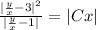 \frac{|\frac{y}{x}-3|^2}{|\frac{y}{x}-1|}=|Cx|