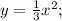 y=\frac{1}{3}x^{2};