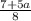 \frac{7+5a}{8}