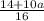 \frac{14+10a}{16}