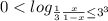 0<log_{\frac{1}{3} \frac{x}{1-x} \leq 3^3