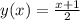 y(x)=\frac{x+1}{2}