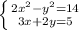 \left \{ {{2x^2-y^2=14} \atop {3x+2y=5}} \right.