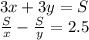 3x+3y=S\\&#10;\frac{S}{x}-\frac{S}{y}=2.5\\&#10;