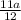 \frac{11a}{12}