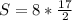 S=8*\frac{17}{2}