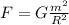 F=G \frac{ m^{2} }{ R^{2} }