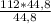 \frac{112*44,8}{44,8}