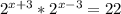 2^{x+3} * 2^{x-3} =22