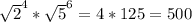 \sqrt{2} ^{4} * \sqrt{5} ^{6}=4*125=500