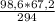 \frac{98,6*67,2}{294}