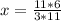 x= \frac{11*6}{3*11}