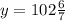 y=102\frac{6}{7}