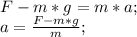 F-m*g=m*a;\\&#10;a=\frac{F-m*g}{m};\\