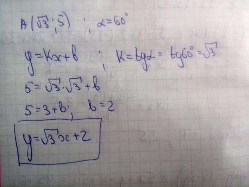 Складіть рівняння прямої, яка проходить через точку а(√3,5) і утворює з додатним напрямом осі абцис