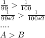 \frac{1}{99} \frac{1}{100}\\&#10;\frac{1}{99*2}\frac{1}{100*2}\\&#10;....\\&#10; AB