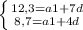 \left \{ {{12,3=a1+7d} \atop {8,7=a1+4d}} \right.