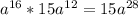 a^{16} *15 a^{12} =15 a^{28}