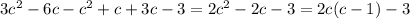 3c^{2}-6c-c^{2}+c+3c-3=2c^{2}-2c-3=2c(c-1)-3