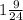 1 \frac{9}{24}