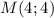 M(4;4)