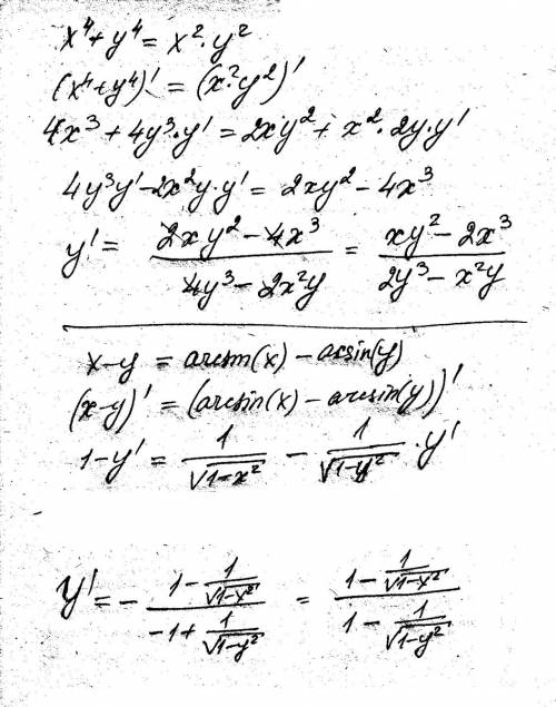 Найти первые производные от функции заданных неявно a)x^4 + y^4 = x^2y^2 b)x - y = arcsin(x) - arcsi