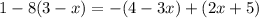 1-8(3-x)=-(4-3x)+(2x+5)