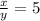 \frac{x}{y} =5