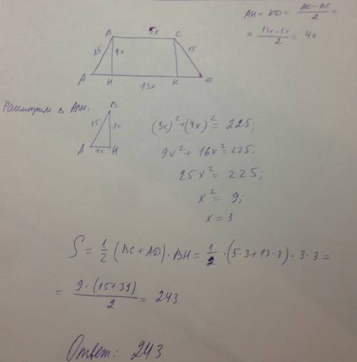 Вравнобедренной трапеции высота и основания относятся как 3: 5: 13, а боковая сторона равна 15 см. н
